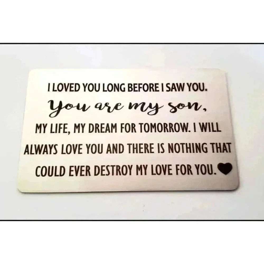 To My Son I Love You Long Befire I Saw You Wallet Insert Card